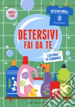 Detersivi fai da te. Ecologici ed economici libro