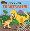 Gioca con i dinosauri libro