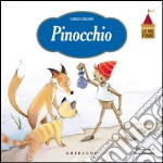 Pinocchio. Le mie fiabe. Ediz. illustrata libro