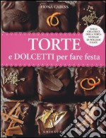 Torte e dolcetti per fare festa libro