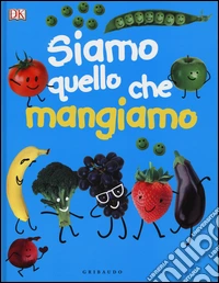 Siamo quello che mangiamo libro