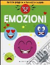 Emozioni. Gira le pagine e forma le coppie. Ediz. illustrata libro