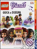 Gioca e disegna. Lego friends. Con adesivi. Ediz. illustrata libro