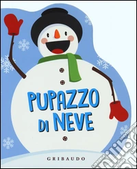 Il pupazzo di neve libro