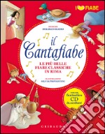 Il cantafiabe. Con CD Audio libro