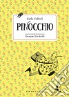 Pinocchio. Ediz. illustrata. Con Poster libro