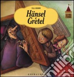 Hänsel e Gretel. Ediz. illustrata libro