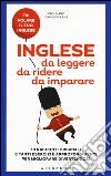 Inglese da leggere, da ridere, da imparare
