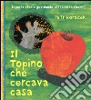 Il topino che cercava casa libro