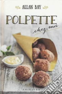Polpette chez moi libro