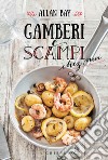 Gamberi e scampi chez moi libro