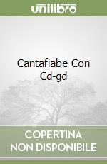 Cantafiabe Con Cd-gd libro
