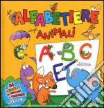 Alfabetiere degli animali. Ediz. illustrata libro