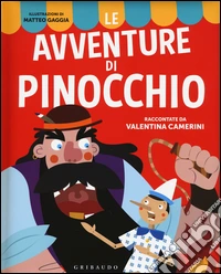 Le avventure di Pinocchio. Ediz. illustrata libro