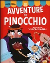 Le avventure di Pinocchio. Ediz. illustrata libro