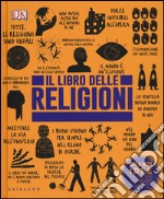 Il libro delle religioni. Grandi idee spiegate in modo semplice libro