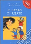 Il ladro di risate. Ediz. illustrata libro