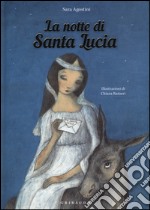 La notte di Santa Lucia. Ediz. a colori libro