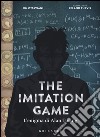 The imitation game. L'enigma di Alan Turing libro