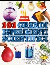 101 grandi esperimenti scientifici libro di Ardley Neil