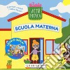 Scuola materna. La città in tasca. Ediz. a colori libro