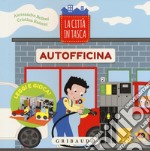 Autofficina. La città in tasca. Ediz. a colori libro