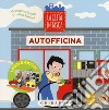 Autofficina. La città in tasca. Ediz. a colori libro