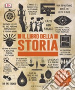 Il libro della storia. Grandi idee spiegate in modo semplice libro