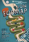 Low Fodmap. Consigli e ricette ad alta digeribilità che fanno bene all'intestino libro