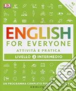 English for everyone. Livello 3° intermedio. Attività e pratica libro