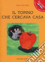 Il topino che cercava casa libro