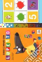 Gioco e imparo con Lupetto. Amico lupo. Ediz. a colori. Con gadget libro