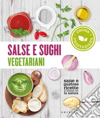 Salse e sughi vegetariani
