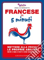 Francese in 5 minuti. Mettere alla prova le proprie abilità non è mai stato così semplice