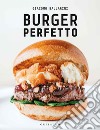 Burger perfetto libro