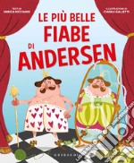 Le più belle fiabe di Andersen. Ediz. a colori