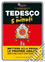 Tedesco in 5 minuti. Mettere alla prova le proprie abilità non è mai stato così semplice