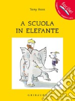 A scuola in elefante libro