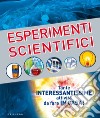 Esperimenti scientifici libro