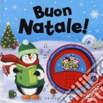 Buon Natale! Libro sonoro. Ediz. a colori libro