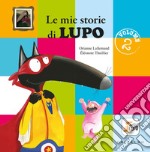 Le mie storie di lupo. Amico lupo. Ediz. a colori. Vol. 2 libro