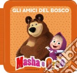 Gli amici del bosco. Masha e Orso. Ediz. a colori libro