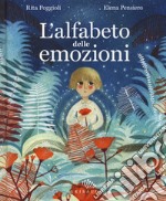 L'alfabeto delle emozioni. Ediz. a colori libro