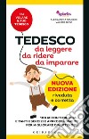 Tedesco da leggere, da ridere, da imparare. 10 racconti originali e tanti esercizi e approfondimenti per migliorare divertendosi. Girls4teaching. Nuova ediz. libro di Stucchi Alessandra Betz Valerie