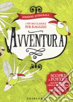 Avventura. I più bei classici per ragazzi: Le avventure di Tom Sawyer-Il giro del mondo in 80 giorni-L'isola del tesoro-Il libro della giungla. Ediz. integrale. Con 4 Poster libro