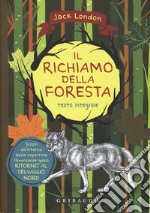 Il richiamo della foresta. Ediz. integrale. Con Poster libro