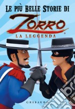 Le più belle storie di Zorro la leggenda