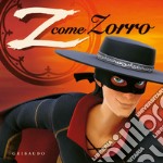 Z come Zorro. Zorro la leggenda. Ediz. a colori. Con gadget