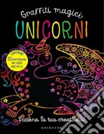 Unicorni. Graffiti magici. Ediz. a colori. Con gadget libro