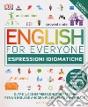 English for everyone. Espressioni idiomatiche. Con File audio per il download libro